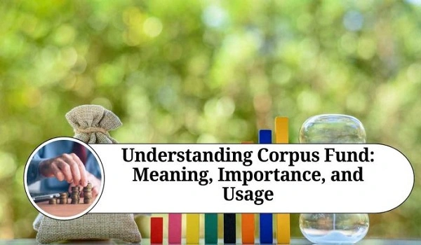 Featured Image of What Is A Corpus Fund At Birla Evara? Full Guide For Buyers & Investors