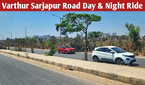 Featured Image of Why Gunjur, Sarjapur, And Varthur Road Are Great Places To Invest In Property In 2025